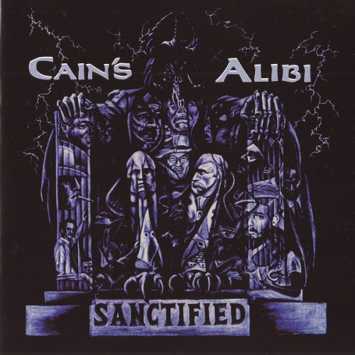 Cain's Alibi - Sanctified 2000