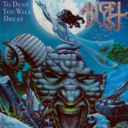 Angel Dust - To Dust You Will Decay 1988
