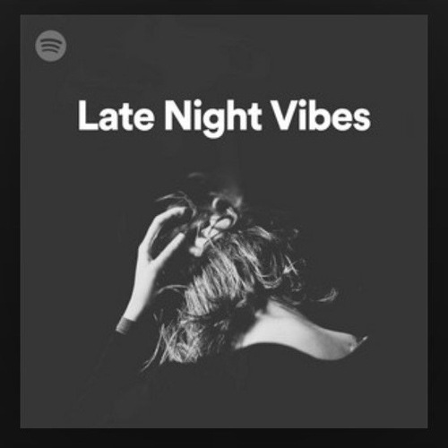 Late Night Vibes Playlist Spotify (2020)