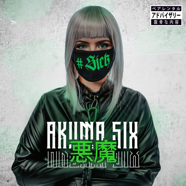 Akuma Six - #Sick (Single) (2020)