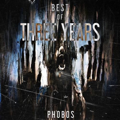 Best Of Phobos Three Years (2018)