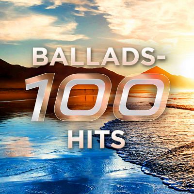 VA - Ballads: 100 Hits [2020]