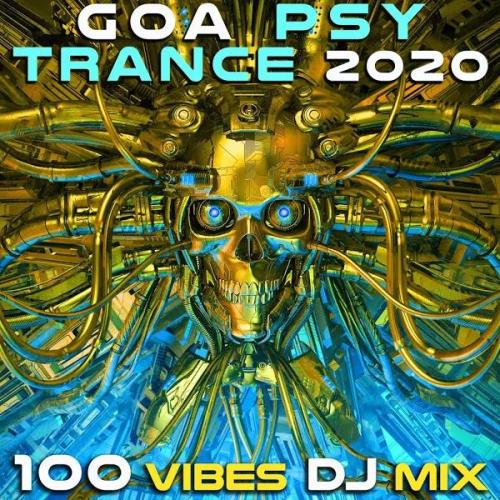 Goa Psy Trance 2020: 100 Vibes DJ Mix (2019)