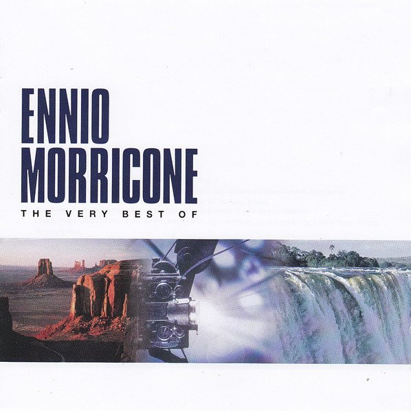Ennio Morricone - The Very Best Of Ennio Morricone (FLAC/Mp3)