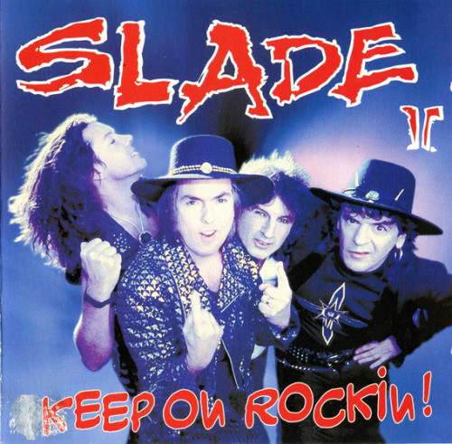 Slade - Keep On Rockin! 1994 (Lossless)