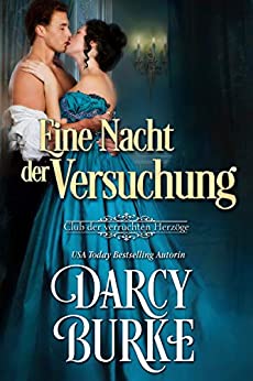 Cover: Der Club der Verruchten Herzoege 06 - Eine Nacht der Versuchung - Burke, Darcy