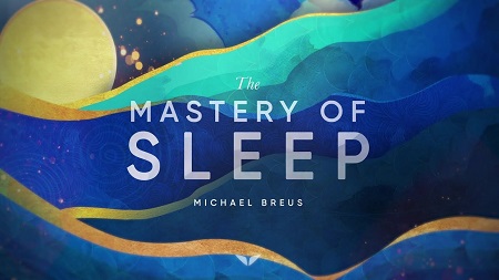 The Mastery Of Sleep With Dr. Michael Breus - Mindvalley