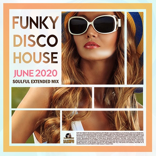 Funky Disco House: June 2020 (Soulful Extended Mix) (2020)