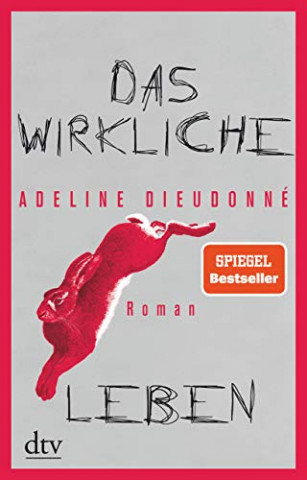 Cover: Dieudonne, Adeline - Das wirkliche Leben