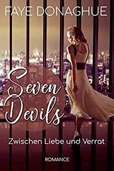 Cover: Donaghue, Faye (Schneeberg, Solvig) - Seven Devils - Zwischen Liebe und Verrat