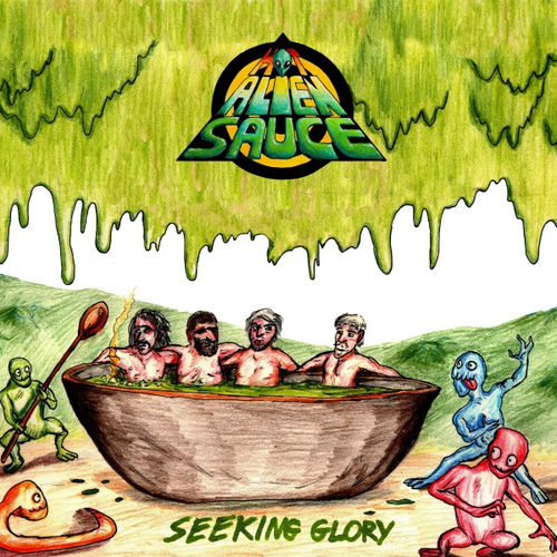Hot Alien Sauce - Seeking Glory 2020