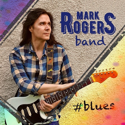 Mark Rogers Band - # Blues 2020