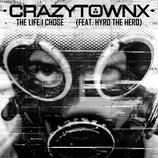 Crazy Town - The Life I Chose (Single) (2020)