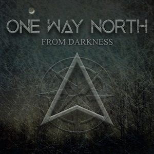 One Way North - From Darkness (2018)