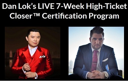 Dan Lok - High Ticket Closer Certification April 2018