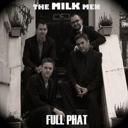 The Milk Men - Full Phat 2015