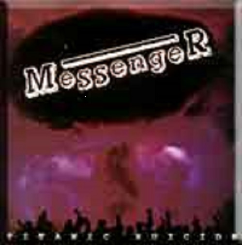 Messenger - Titanic Suicide 1990