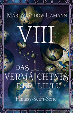 Cover: Hamann, Marita Sydow - Das Vermaechtnis der LilLu 08 (Neuauflage)