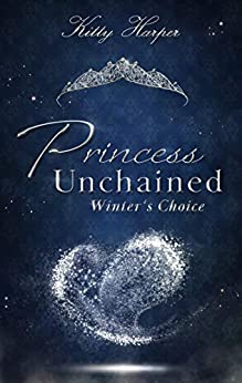 Cover: Harper, Kitty - Princess Unchained 02 - Winters Choice