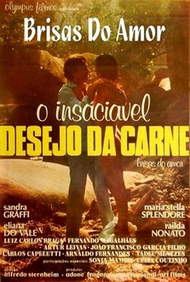 O insaciavel desejo da carne / Brisas do Amor /   (Alfredo Sternheim, Olympus Filmes) [1982 ., Feature, Classic, Erotic, TVRip]