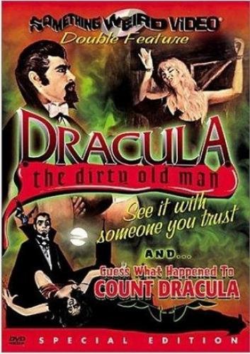 Dracula (The Dirty Old Man) /  ( ) (William Edwards, Something Weird Video) [1969 ., Feature, Classic, Horror, Erotic, DVDRip]