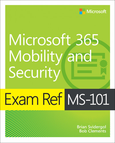 O'Reilly - Microsoft MS-101 Certification Course M365 Mobility and Security