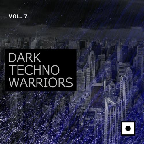 Dark Techno Warriors Vol 7 (2020)