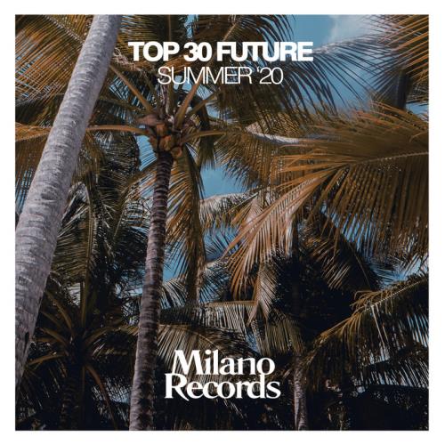 Top 30 Future Summer '20 (2020)