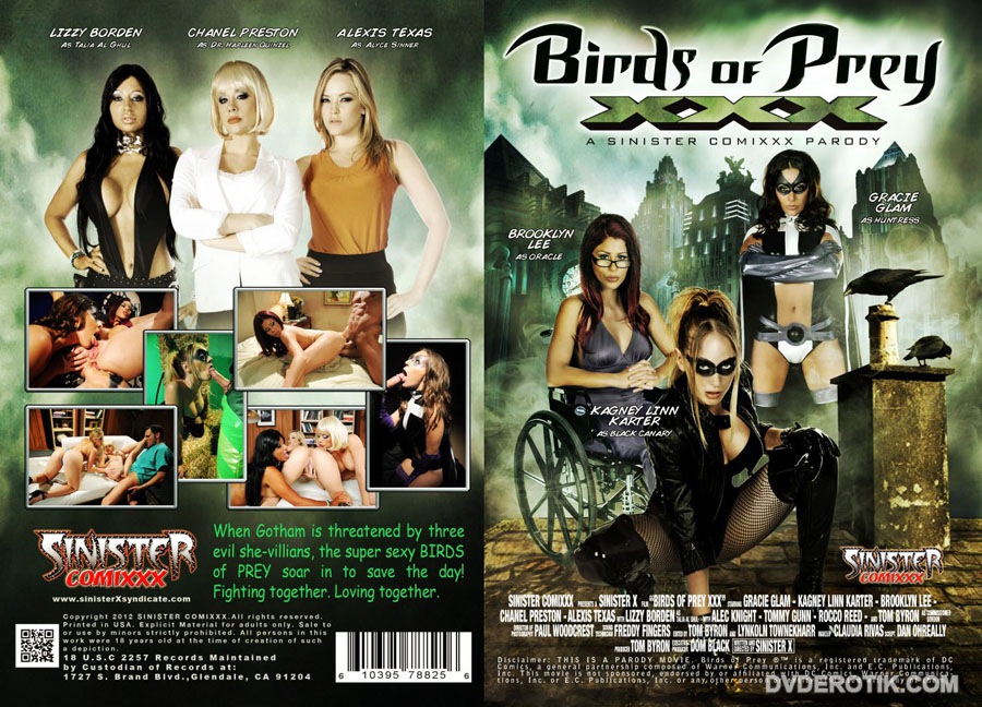 Birds Of Prey XXX : A Sinister Comixxx Parody /   :(Rob Black ,Sinister Comixxx ) [2012 ., Feature Parody , Cosplay Hardcore, 2xDVD9]( Alec Knight, Alexis Texas, Brooklyn Lee, Chanel Preston, Gracie Glam, Kagney Linn Karter, Lizzy 