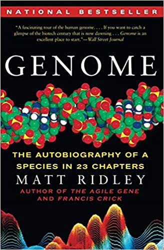 Genome The Autobiography Of A Species In 23 Chapters by Matt Ridley