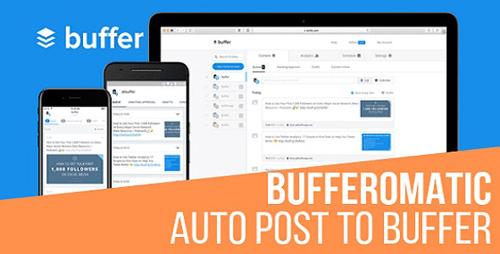 CodeCanyon - Bufferomatic v1.0.2 - Auto Post To Buffer - 24338911 - NULLED