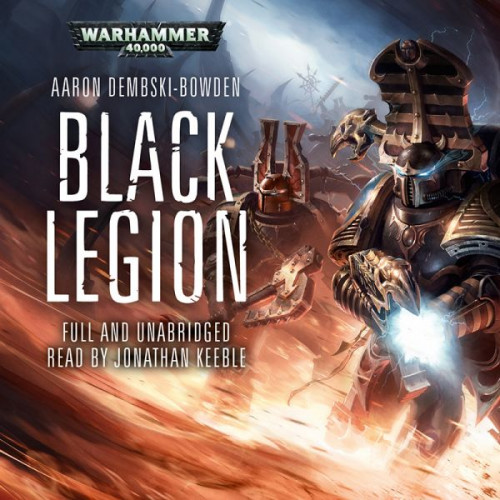 Black Legion Warhammer 40,000 Black Legion, Book 2 By Aaron Dembski-Bowden