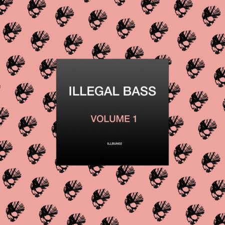 Illegal Bass Vol 1 (2020) 