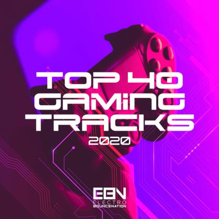 Top 40 Gaming Tracks 2020 (2020)