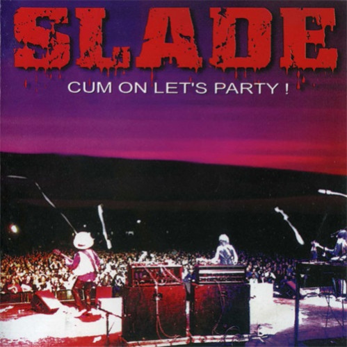Slade - Cum On Let's Party ! 2002 (Lossless)