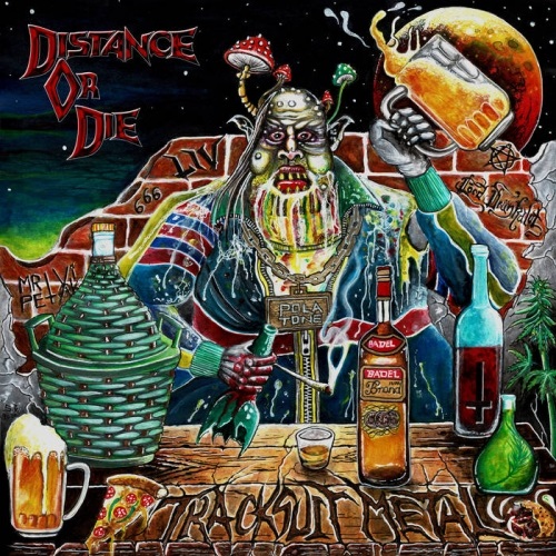 Distance Or Die - Tracksuit Metal (2020)