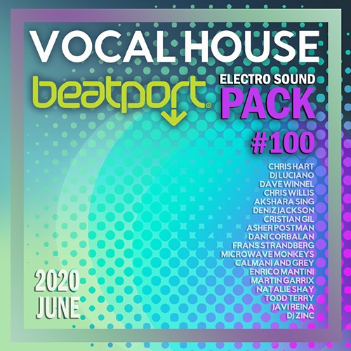 Beatport Vocal House: Sound Pack #100 (2020)