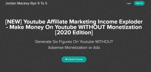 Jordan Mackey - Youtube Affiliate Marketing Income Exploder [2020 Edition]
