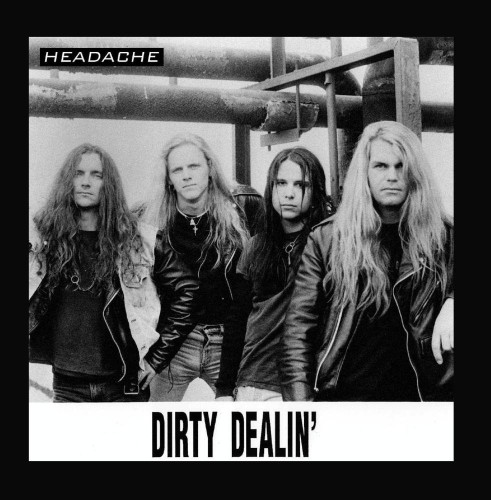 Dirty Dealin  Headache 1994