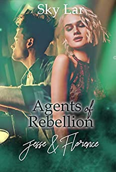 Cover: Lar, Sky - Agents of Rebellion 02 - Jesse und Florence