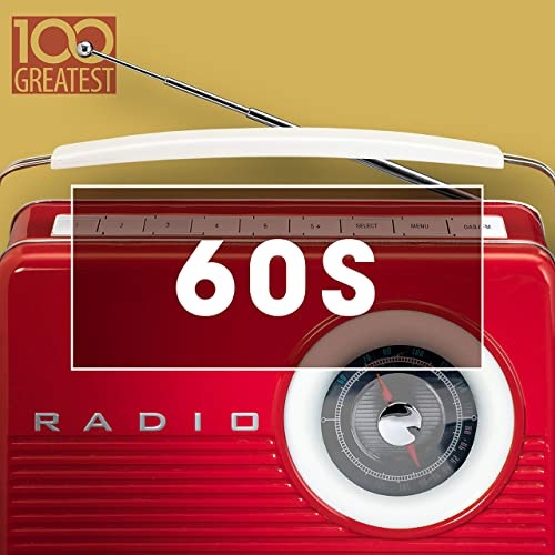 100 Greatest 60s: Golden Oldies From The Sixtie (2020)