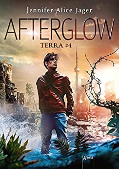 Cover: Jager, Jennifer Alice - Terra 04 - Afterglow