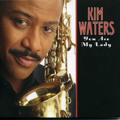 Kim Waters - You Are My Lady  (2007)
