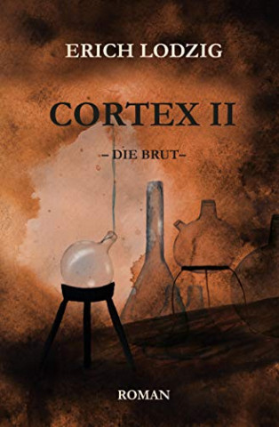 Lodzig, Erich - Cortex 02 - Die Brut