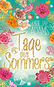 Cover: Adams, Katie Jay - Tage des Sommers