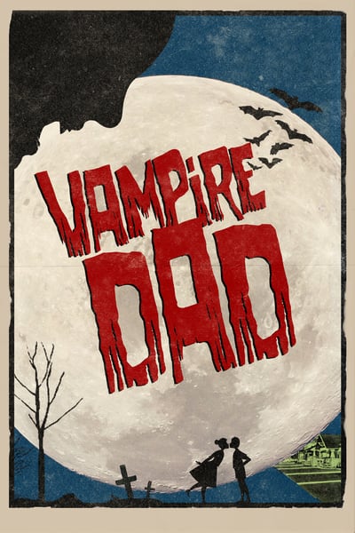 Vampire Dad 2020 1080p WEB-DL H264 AC3-EVO