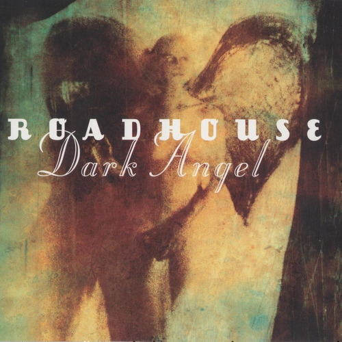 Roadhouse - Dark Angel 2010