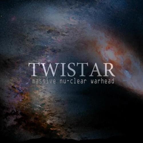 Twistar - Massive Nu-Clear Warhead (2020)