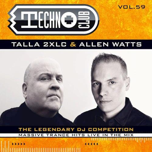 Techno Club Vol. 59 (Talla 2XLC & Allen Watts) [2CD] (2020) FLAC