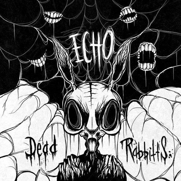 The Dead Rabbitts - Echo (Single) (2020)